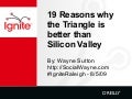 19 reasons why the Triangle is better than Silicon Valley