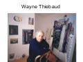 Wayne thiebaud