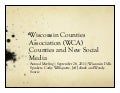 Counties and new social media | Wisconsin Counties Association (WCA) Annual Conference 092611