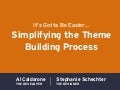It&rsquo;s Gotta be Easier... Simplifying the Theme Building Process- WordCamp Boston 2012