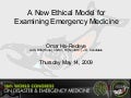 A New Ethical Model for Examining Emergency Medicine