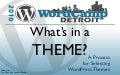 What&rsquo;s in a Theme? A Process for Selecting WordPress Themes