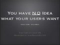 You have no idea what your users want - WordCamp PDX
