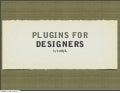 Wordcamp Phoenix - WordPress Plugins for Designers 