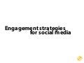WDS08 - Engagement Strategies for Social Media