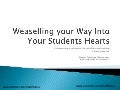 Weaseling Your Way into your students' hearts