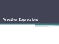 Weather expressions