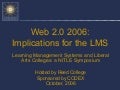 Web 2.0 2006: Implications for the LMS