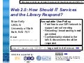 Web 2.0: How Should IT Services and the Library Respond?