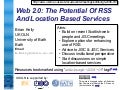 Web 2.0: The Potential Of RSS and Location Based Services