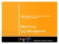 Web Proxy Log Analysis and Management 2007