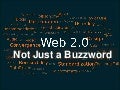 Web two-oh not-justa_buzzword