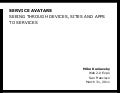 Service Avatars: Seeing Through Devices, Sites And Apps To Services