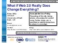 What if Web 2.0 Really Does Change Everything?