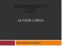 Lezione 11: La coda lunga