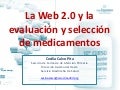La Web 2.0 y la evaluación y selección de medicamentos
