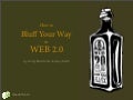 How to Bluff Your Way in Web 2.0