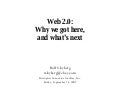 Web2.0: Why we got here and what&rsquo;s next