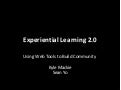 Web 2.0 Experiential Learning