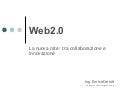 Web2.0-La nuova rete: tra collaborazione e innovazione