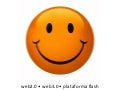 Web 2.0, web 3.0 e Plataforma Flash