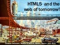 HTML5  and the  web of tomorrow!