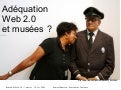 Adéquation Web 2.0 et musées    #webmus
