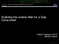 Enabling the mobile Web for a Dojo component