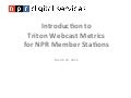 Introduction to Triton Webcast Metrics for NPR Member Stations - 3/29/12
