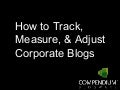 How to Track, Measure, and Adjust Blogging