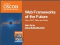 Web Frameworks of the Future: Flex, GWT, Grails and Rails