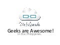Geeks are Awesome in the Philippines! 