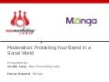 Moderation: Protecting Your Brand in a Social Media World
