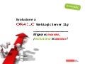 Webinar evolución a Oracle WebLogic Server 11g