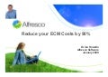 Total Cost Of Ownership For ECM - Compares Documentum, SharePoint, OpenText and Alfresco