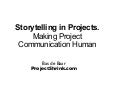 Storytelling in Projects. 