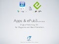 Apps & ePub3: Digital Publishing 101 for Magazine & Book Publishers