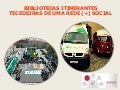 Webinar BAD - Bibliotecas Itinerantes - Tecedeiras de um rede (+) social