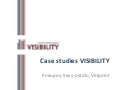 Webinár 2:  Case studies VISIBILITY