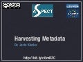 Harvesting metadata - ASPECT webinar