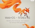 Web is the OS (Firefox OS)