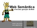Web Semântica, a terceira geração da Web