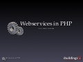 Webservices In Php   Peter Verhage