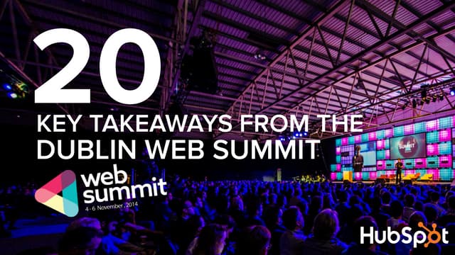 20 Key Takeaways From the Dublin We...
