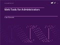 Web tools for administrators