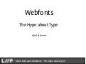 Webfonts: The Hype about Type