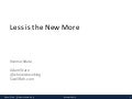 Less is the New More - Adam Ware - WebVisions - May 2011