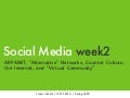 Week # 2  Social Media: Histories of the Internet