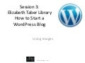 Adding Images and Video to WordPress | ETL | Week Three