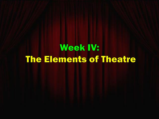 Qualities Of Theatre